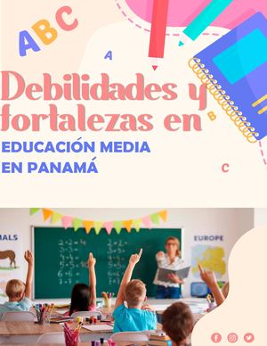 Fortalezas y debilidades de la educación media en Panamá