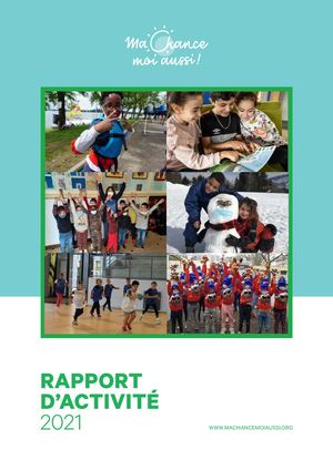 Ma Chance Moi Aussi - Rapport d'activité 2021