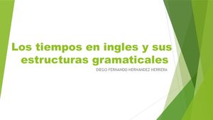 Los Tiempos En Ingles Y Sus Estructuras Gramaticales