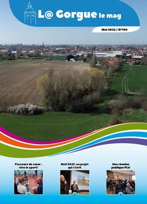 La Gorgue le Mag n°150 Mai 2022