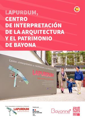 Lapurdum, Centro De Interpretacion De La Arquitectura Y El Patrimonio De Bayona