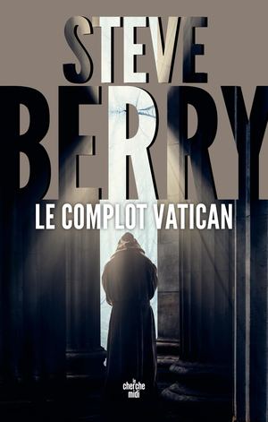 EXTRAIT / Le Complot Vatican - Steve Berry