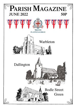 Warbleton, Bodle Street Green and Dallington parishes magazine June 2022