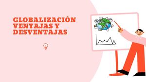 Globalización Ventajas Y Desventajas