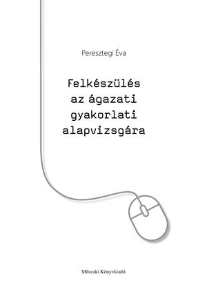 MK-6403 Felkészülés az ágazati gyakorlati alapvizsgára