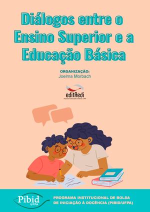 Dialogos Entre O Ensino Superior E A Educacao Basica