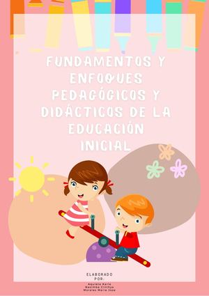 Fundamentos Y Enfoques Pedagógicos Y Didácticos De La Educación Inicial (2)