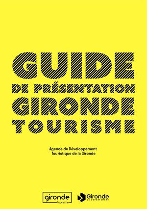 Guide Presentation Gironde Tourisme