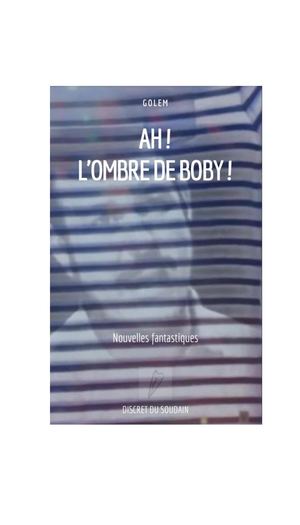 Ah ! L'ombre De Boby !