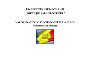 Raportare Proiect „Educația fără frontiere”, „Valori culturale într-o vitrină a lumii”