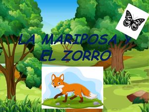 La Mariposa Y El Zorro