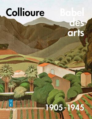 Collioure, Babel des arts (Extrait)
