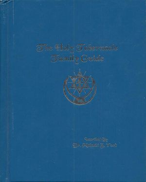 228310359 Dr Malachi Z York The Holy Tabernacle Family Guide