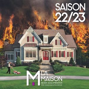 Saison 22/23 La Maison