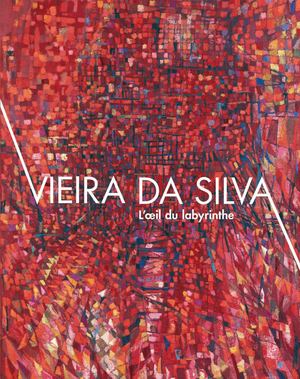 Vieira da Silva. L'œil du labyrinthe (Extrait)