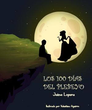 Los 100 Días Del Plebeyo