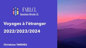 FARLCL Propositions Voyages 2023 2024