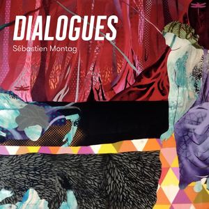 Dialogues - Sébastien Montag