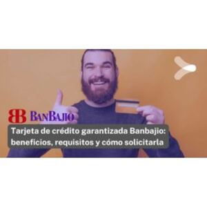 Tarjeta de crédito garantizada Banbajio