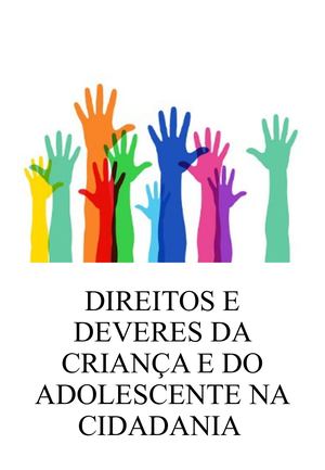Direitos e Deveres da Criança e do Adolescente na Cidadania.