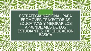 Estrategia Nacional Para Promover Trayectorias Educativas Y Mejorar Pptx Maru