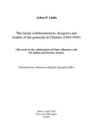 THE GREEK COL.LA.BO.RA.TIO.NISTS, DE.SIG.NERS AND LEA.DERS OF THE GE.NO.CI.DE IN CHA.ME.RI (1944-1945), THE TRUTH ON THE COL.LA.BO.RA.TION OF CHAM AL.BA.NI.ANS WITH THE I.TA.LI.AN AND GER.MAN AR.MIES