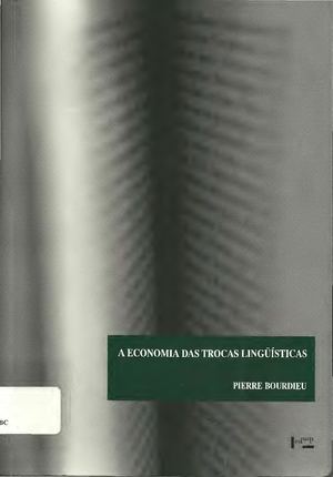 Bourdieu, Pierre A Economia Das Trocas Linguísticas