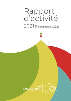 SPL L'OR Aménagement - Rapport d'activité 2021