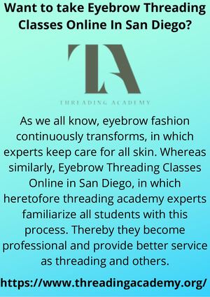 Want To Take Eyebrow Threading Classes Online In San Diego