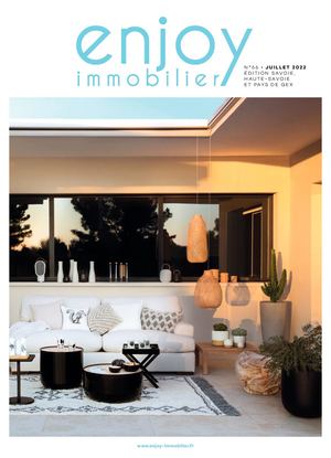 ENJOY IMMOBILIER SAVOIE/HTE SAVOIE N°66 JUILLET 2022