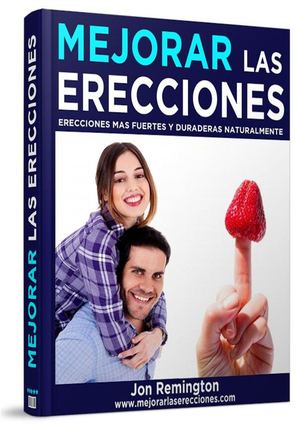 MEJORAR LAS ERECCIONES PDF GRATIS JON REMINGTON