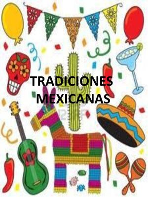 Tradiciones Mexicanas
