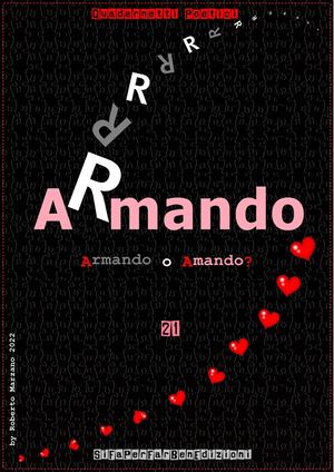21° Quadernetto Poetico - Armando o Amando?
