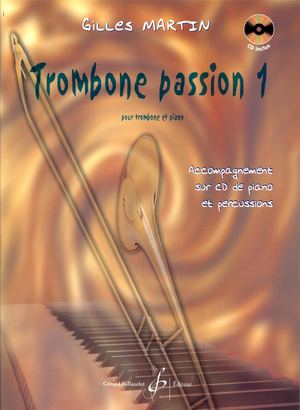 Gilles Martin - Trombone Passion 1
