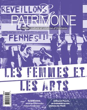 Le Patrimoine, histoire, culture et création d'Occitanie, n° 61, été 2021
