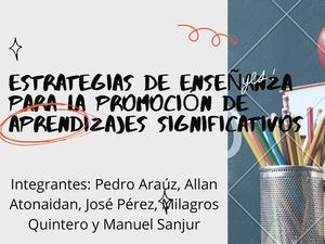 Estrategias De Enseñanza Para La Promoción De Aprendizajes Significativos