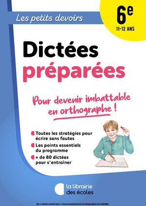 Les petits devoirs 6ème - Dictées préparées