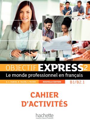 Objectif Express 2 CA - 2e édition Extrait