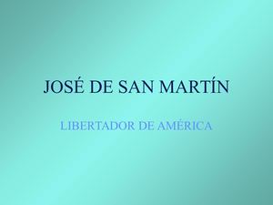 Biografia De Don Jose De San Martin