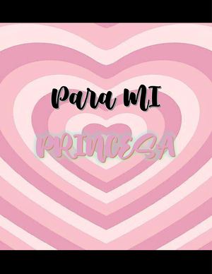 Para Mi Princesa (1)
