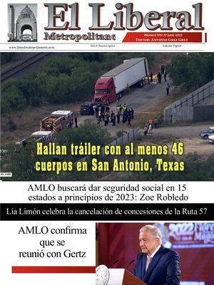 Liberal Metropolitano 27 Junio 2022 Numero 770 Tercera Epoca