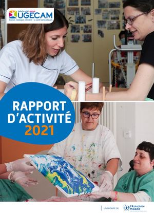 Rapport d'activité 2021 - UGECAM Aquitaine