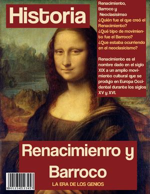 Renacimiento, Barroco y Neoclasicismo.