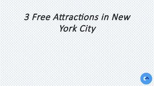 3 Free Attractions In New York City