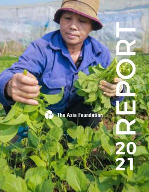 The Asia Foundation - Annual Report 2021
