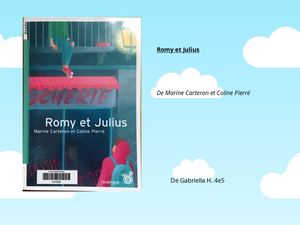 Gabriella présente "Romy et Julius"