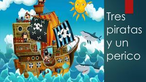 Tres Piratas Y Un Perico