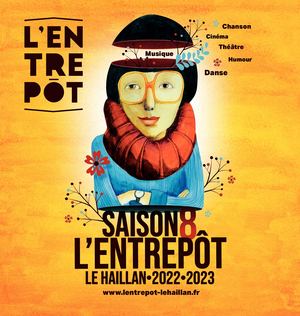 Entrepôt Saison 8 - Programme 2022/2023