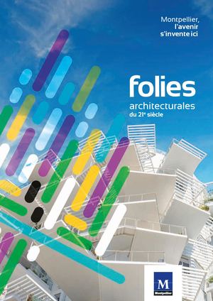 Les Folies architecturales de Montpellier