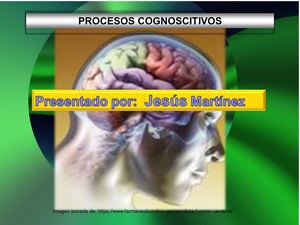 Tarea 5 Evaluación Final De Los Procesos Cognoscitivos Jesus Martinez (1)